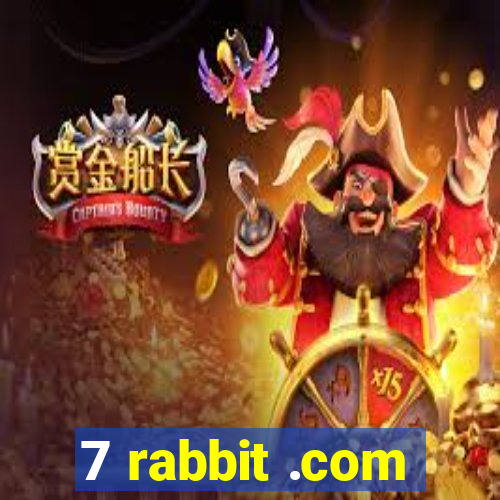 7 rabbit .com