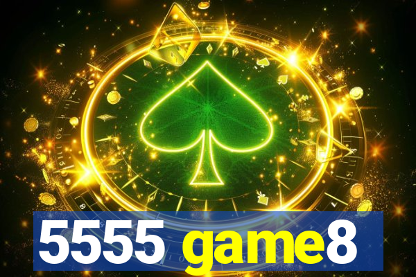 5555 game8