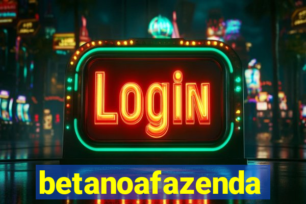 betanoafazenda