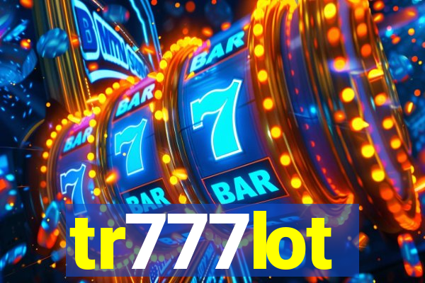 tr777lot