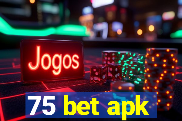 75 bet apk