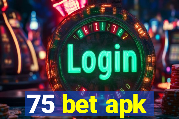 75 bet apk