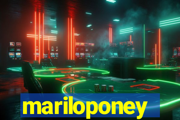 mariloponey