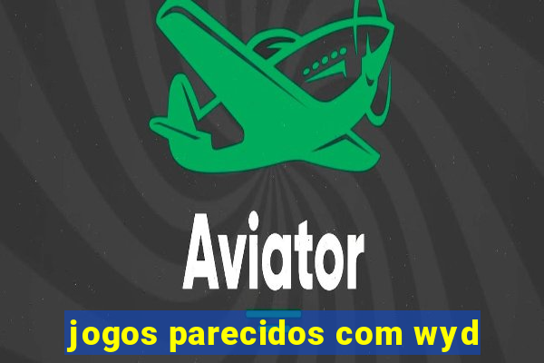 jogos parecidos com wyd