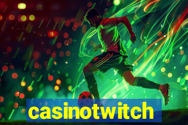 casinotwitch