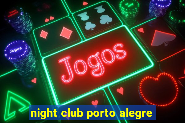 night club porto alegre
