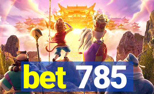 bet 785
