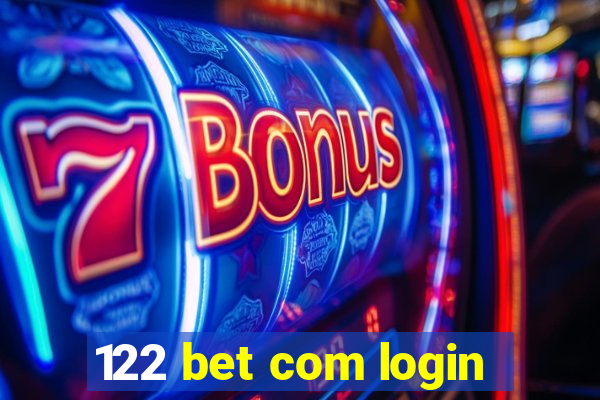 122 bet com login