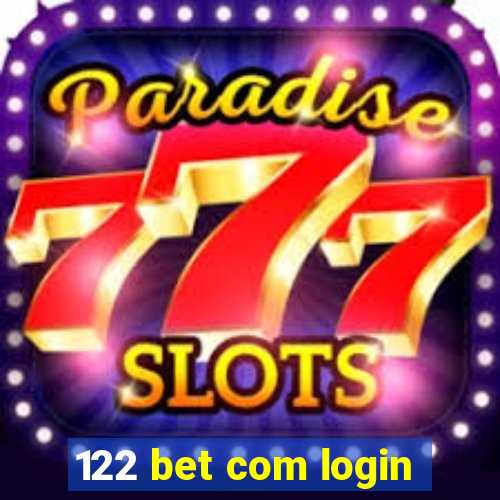 122 bet com login