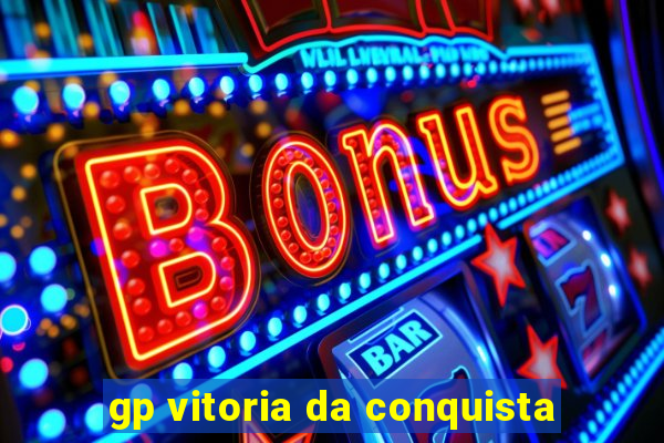 gp vitoria da conquista