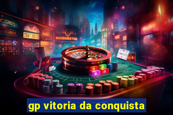 gp vitoria da conquista