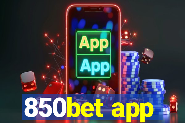 850bet app