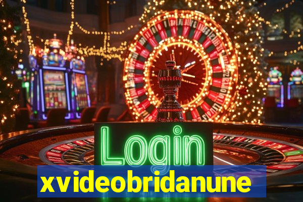 xvideobridanunes