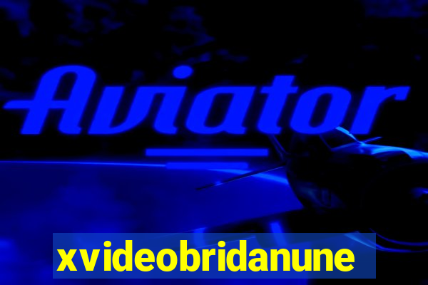 xvideobridanunes