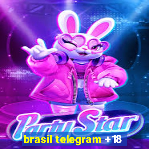 brasil telegram +18