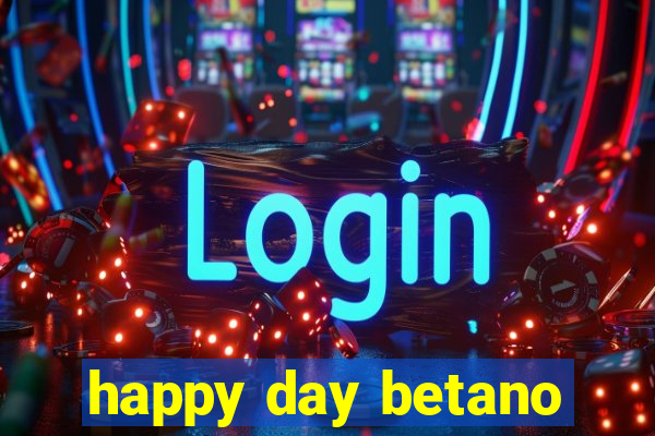 happy day betano