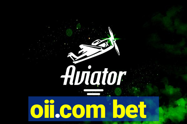 oii.com bet
