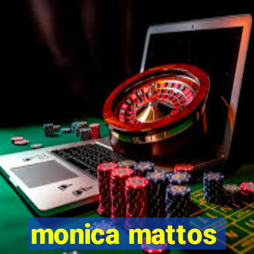 monica mattos