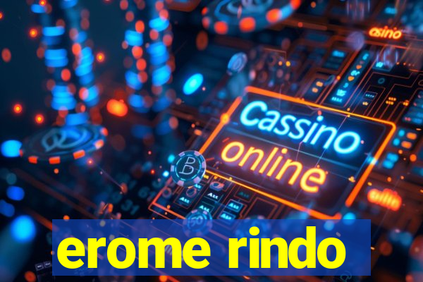 erome rindo