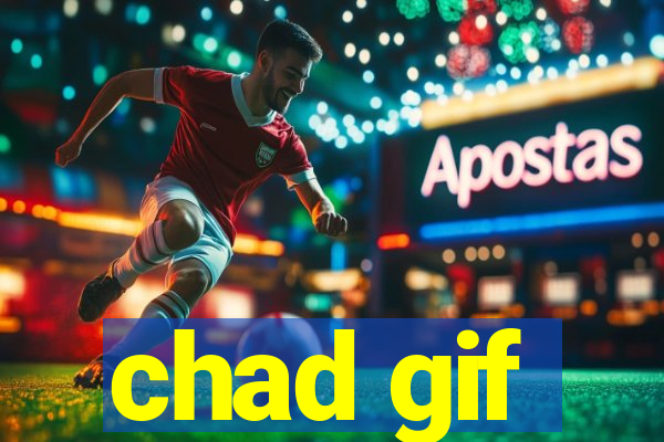 chad gif