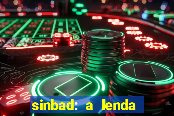 sinbad: a lenda dos sete mares dublado filme completo dublado download