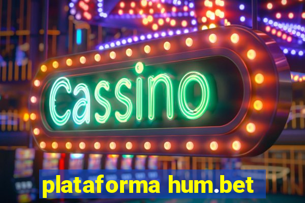 plataforma hum.bet