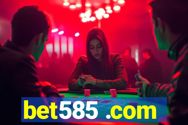 bet585 .com