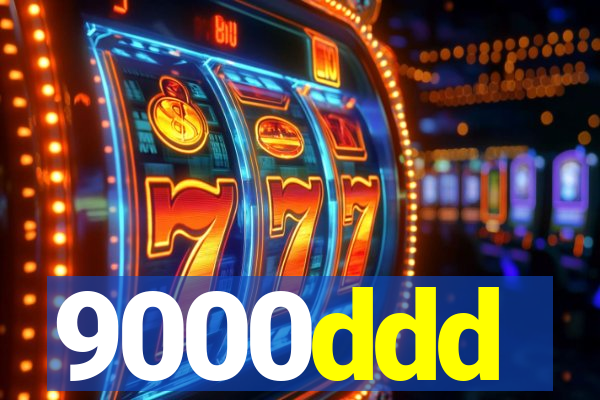 9000ddd