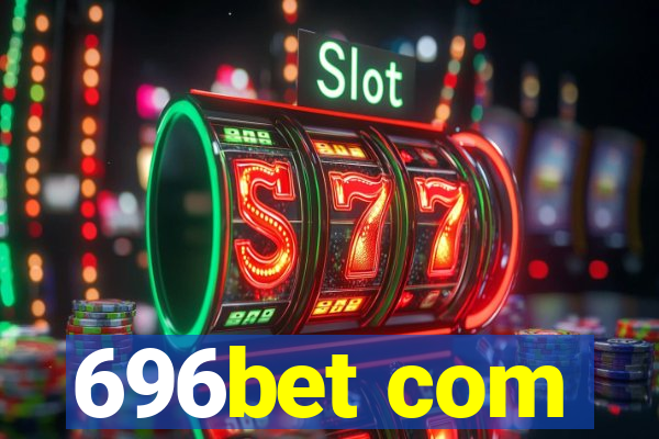 696bet com