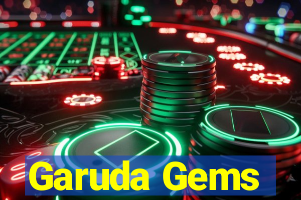 Garuda Gems