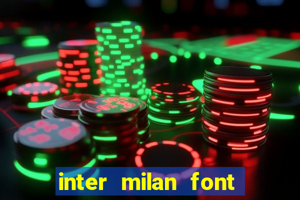 inter milan font free download