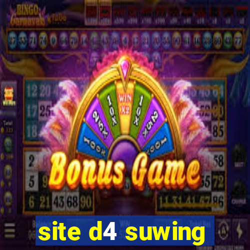 site d4 suwing