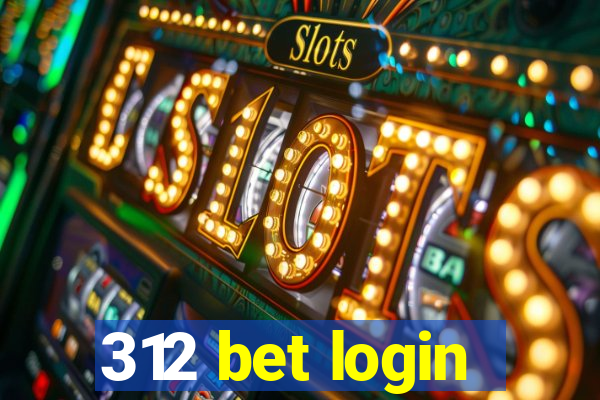 312 bet login