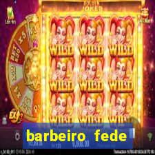 barbeiro fede quando morre