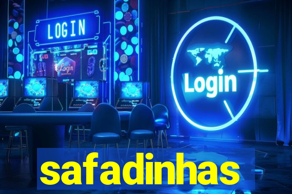 safadinhas