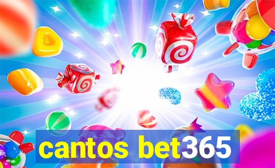 cantos bet365