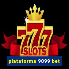 plataforma 9099 bet