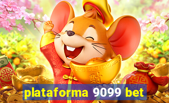 plataforma 9099 bet