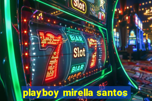 playboy mirella santos