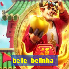 belle belinha videos sexo