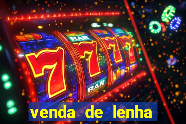 venda de lenha perto de mim