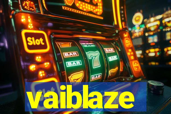 vaiblaze