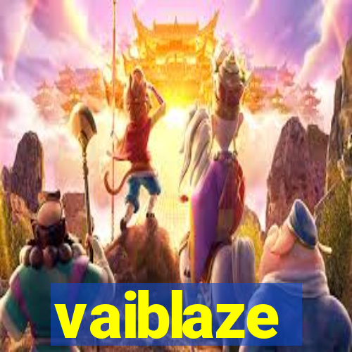 vaiblaze
