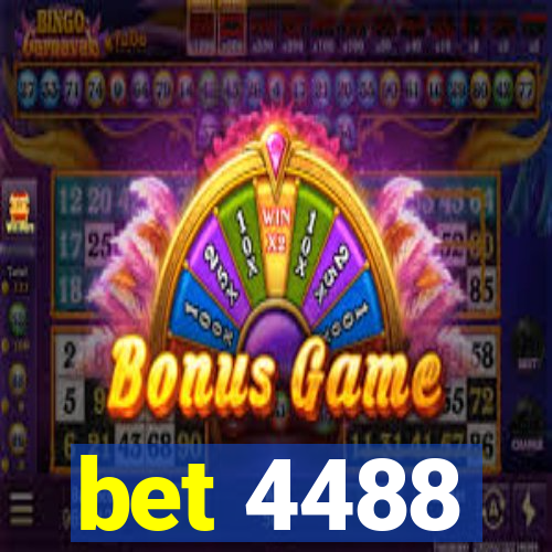 bet 4488