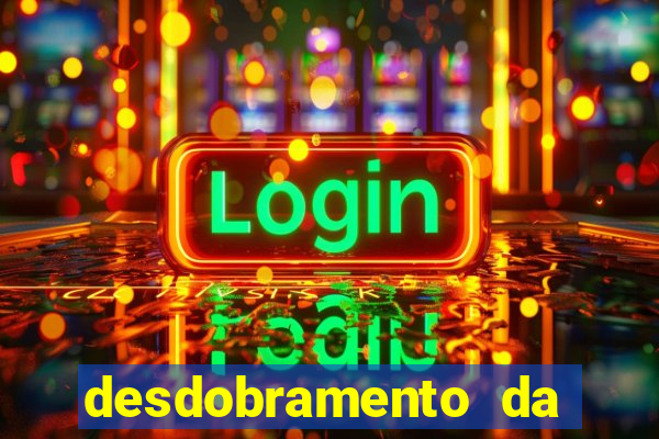 desdobramento da quina garantindo a quadra