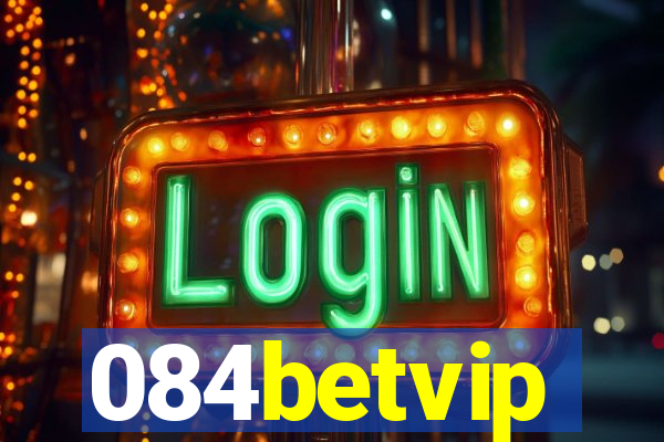 084betvip