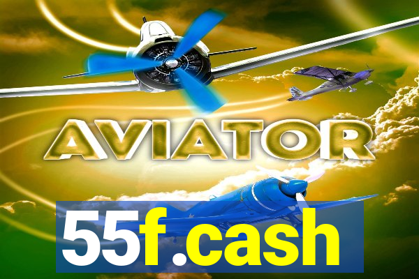 55f.cash