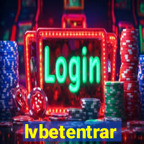 lvbetentrar
