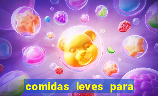 comidas leves para jantar simples