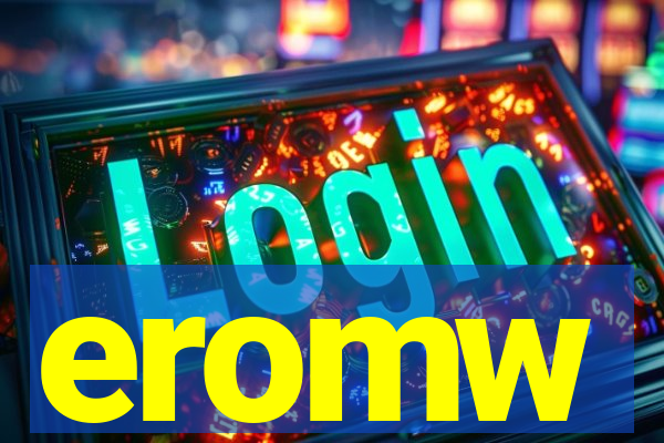 eromw